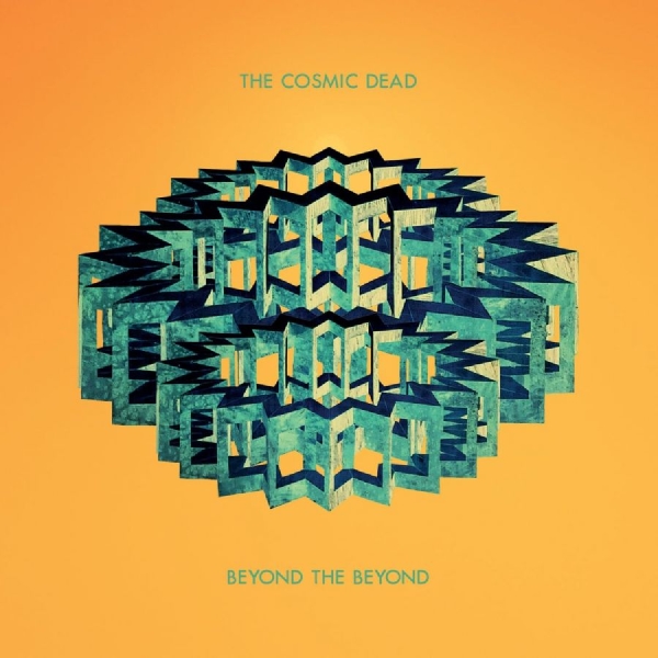 Cosmic Dead The - Beyond The Beyond (Vinyl Lp) in the group OUR PICKS / Friday Releases / 2026-08-28 at Bengans Skivbutik AB (5682693)