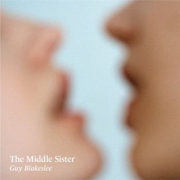 Blakeslee Guy - The Middle Sister in the group VINYL / Bestsellers at Bengans Skivbutik AB (5682794)