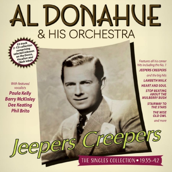 Al Donahue & His Orchestra - Jeepers Creepers - The Singles Coll in the group CD / Upcoming releases / Jazz at Bengans Skivbutik AB (5682845)