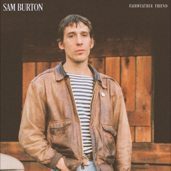 Sam Burton - Fairweather Friend in the group CD / Upcoming releases / World Music at Bengans Skivbutik AB (5682979)