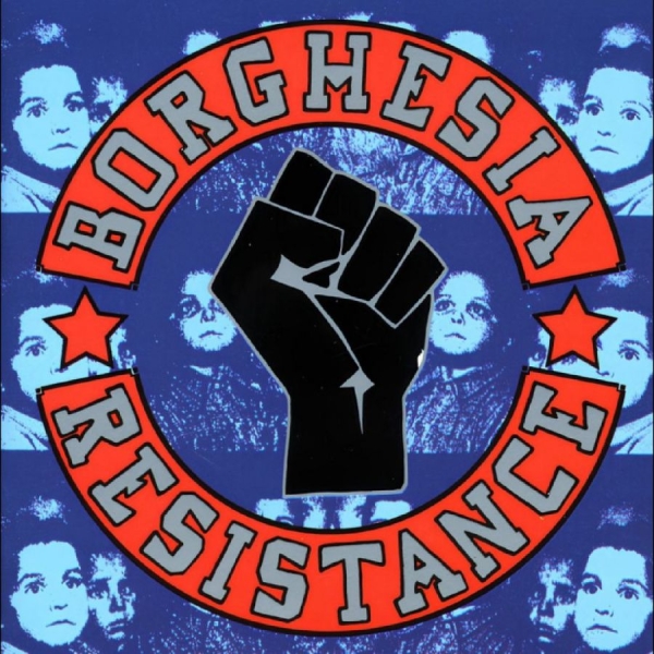 Borghesia - Resistance in the group Kommande / Pop-Rock at Bengans Skivbutik AB (5683016)