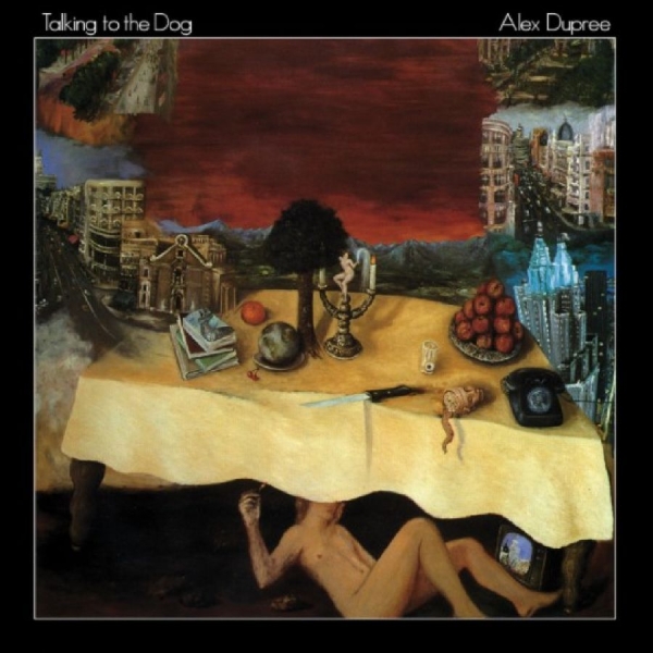 Dupree Alex - Talking To The Dog in the group VINYL / Upcoming releases / Pop-Rock at Bengans Skivbutik AB (5683208)