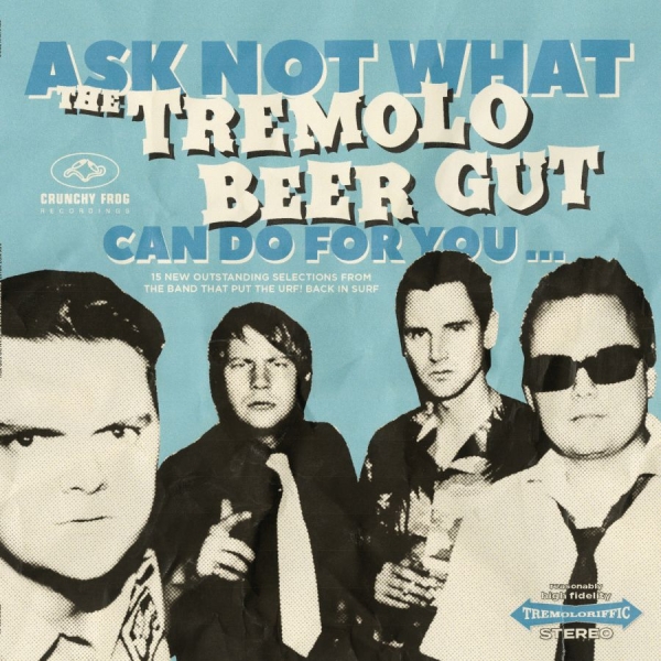 Tremolo Beer Gut - Ask Not What The Tremolo Beer Gut C in the group CD / Upcoming releases / Pop-Rock at Bengans Skivbutik AB (5683271)