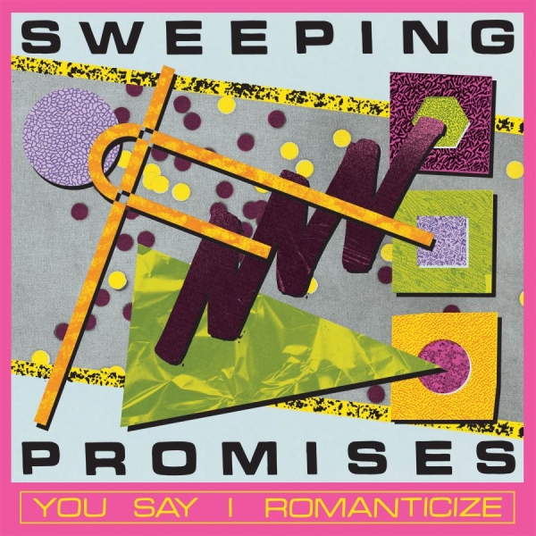 Sweeping Promises - You Say I Romanticize in the group CD / New releases / Pop-Rock at Bengans Skivbutik AB (5683629)