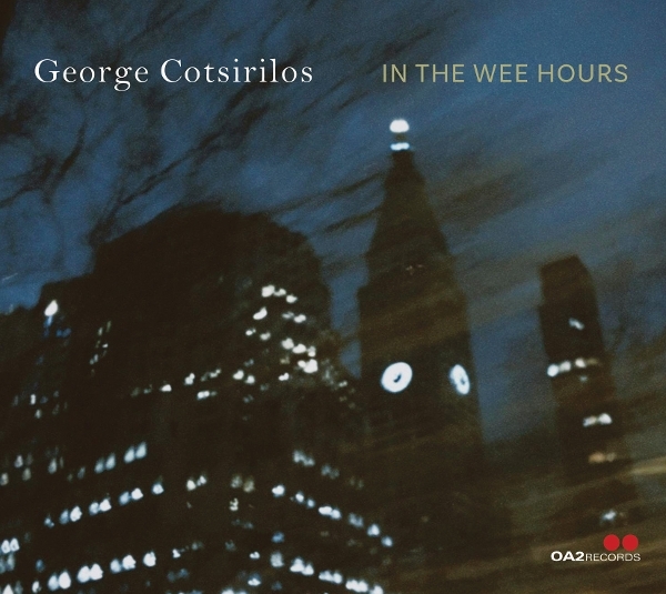 George Cotsirilos - In The Wee Hours in the group CD / Upcoming releases / Jazz at Bengans Skivbutik AB (5684511)