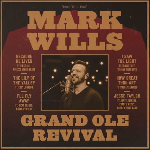 Mark Wills - Grand Ole Revival in the group CD / Upcoming releases / Pop-Rock at Bengans Skivbutik AB (5684561)