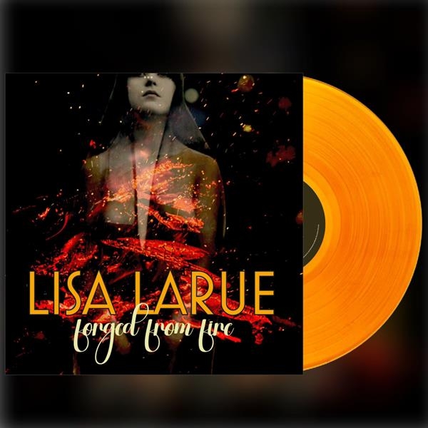 Lisa Larue - Forged In Fire in the group VINYL / Bestsellers at Bengans Skivbutik AB (5685632)
