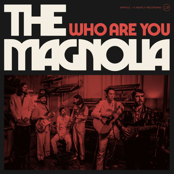 The Magnolia - Who Are You (CD) in the group CD / Upcoming releases / RnB-Soul,Svensk Musik at Bengans Skivbutik AB (5685754)