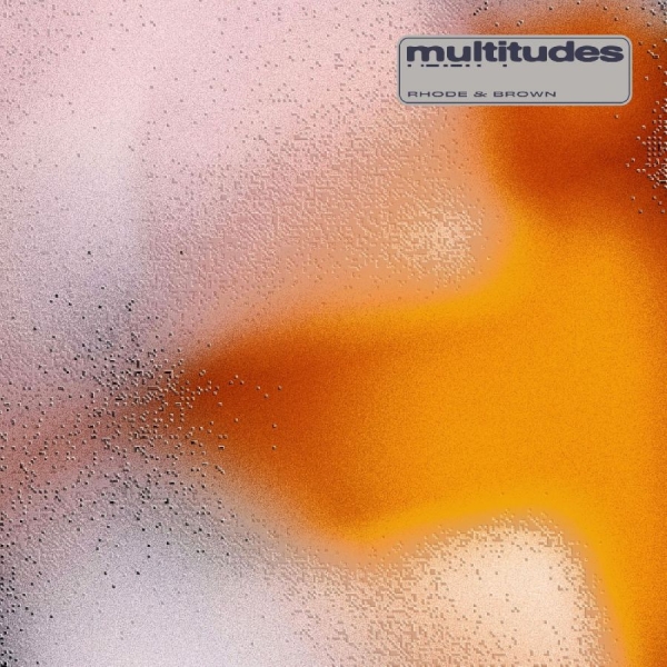 Rhode & Brown - Multitudes in the group VINYL / Upcoming releases / Pop-Rock at Bengans Skivbutik AB (5685959)