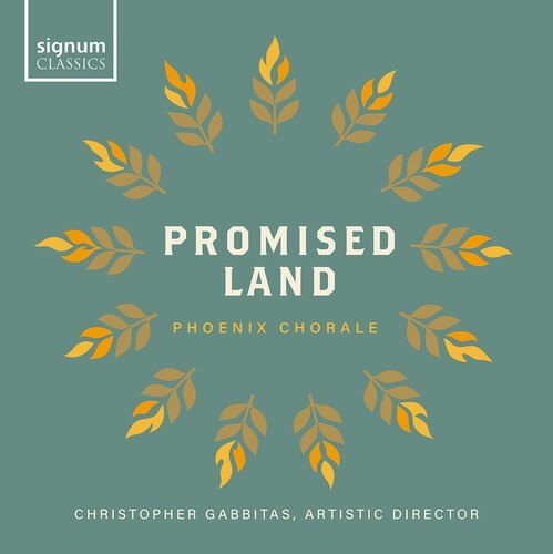 Phoenix Chorale Christopher Gabbit - Promised Land in the group CD / Bestsellers at Bengans Skivbutik AB (5686336)