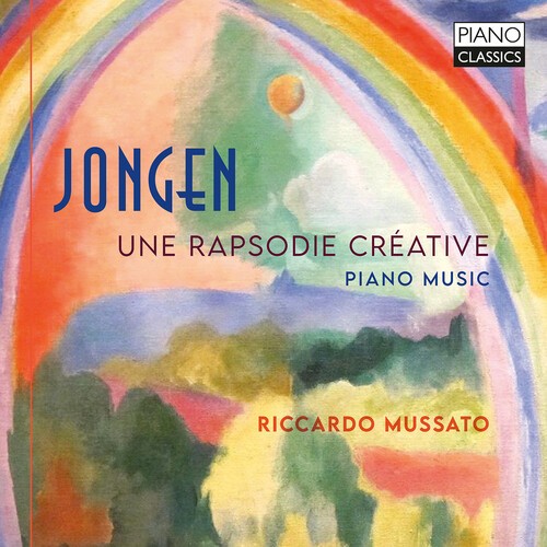 Joseph Jongen - Une Rapsodie Creative in the group CD / Klassiskt at Bengans Skivbutik AB (5686338)