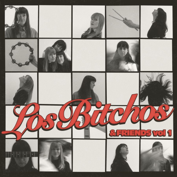 Los Bitchos - Los Bitchos & Friends Vol 1 in the group VINYL / Upcoming releases / Pop-Rock at Bengans Skivbutik AB (5686608)