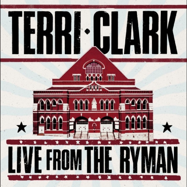 Terri Clark - Terri Clark: Live From The Ryman in the group CD / Upcoming releases / Country at Bengans Skivbutik AB (5686823)