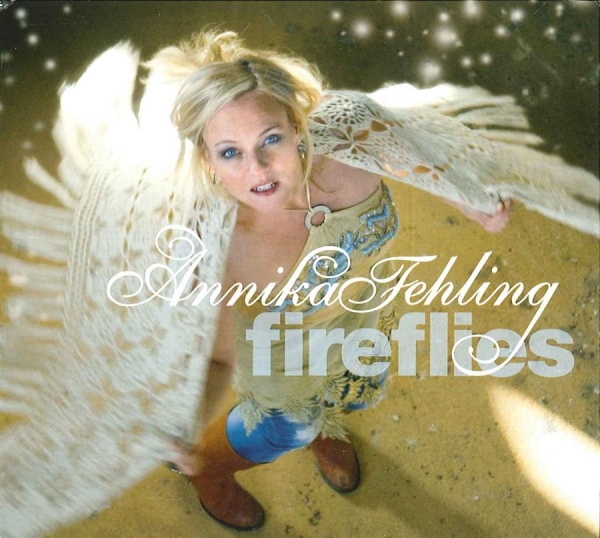Fehling Annika - Fireflies in the group CD / Pop at Bengans Skivbutik AB (568695)