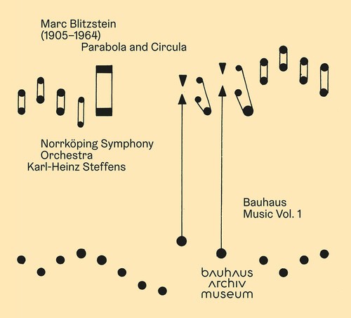 Marc Blitzstein - Bauhaus Music, Vol. 1 - Parabola An in the group CD / Klassiskt at Bengans Skivbutik AB (5687086)