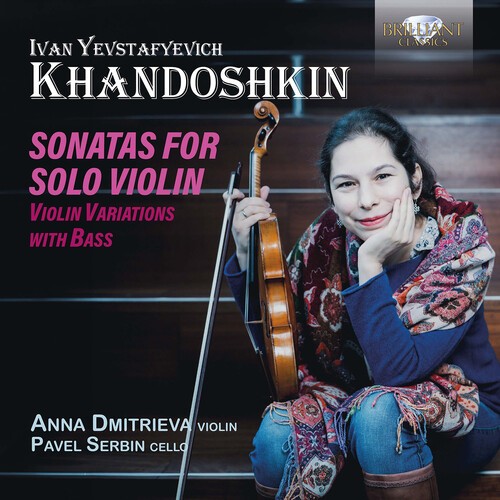 Khandoshkin I Y - Sonatas For Solo Violin, Violin Var in the group CD / Klassiskt at Bengans Skivbutik AB (5687107)