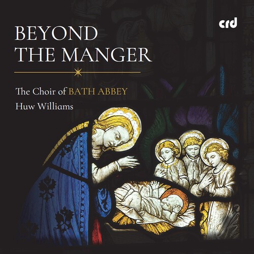 Choir Of Bath Abbey Huw Williams - Beyond The Manger in the group CD / Julmusik at Bengans Skivbutik AB (5687244)