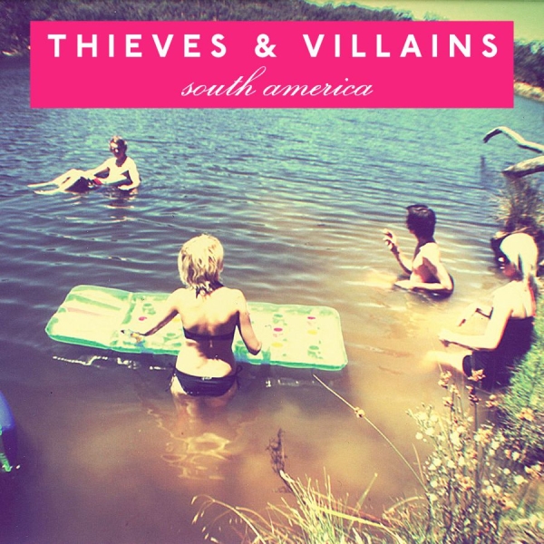 Thieves And Villains - South America in the group CD / Bestsellers at Bengans Skivbutik AB (5687309)