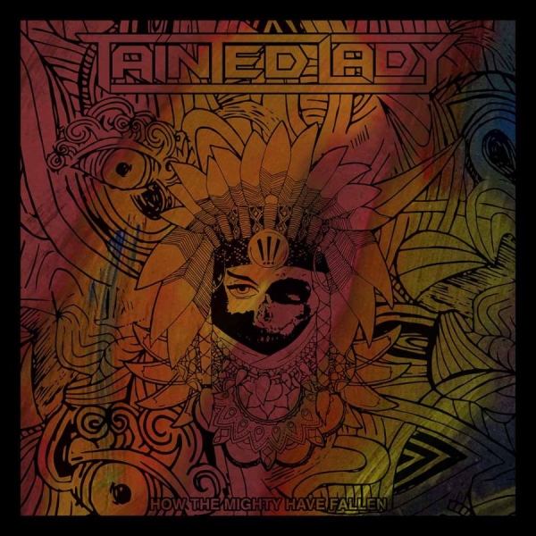 Tainted Lady - How The Mighty Have Fallen in the group VINYL / Bestsellers at Bengans Skivbutik AB (5687444)