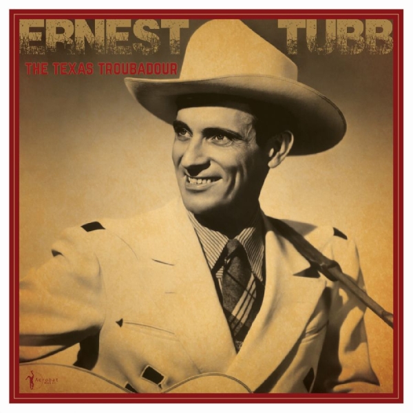 Tubb Ernest - The Texas Troubadour: Best Of 1941- in the group VINYL / Bestsellers at Bengans Skivbutik AB (5687446)