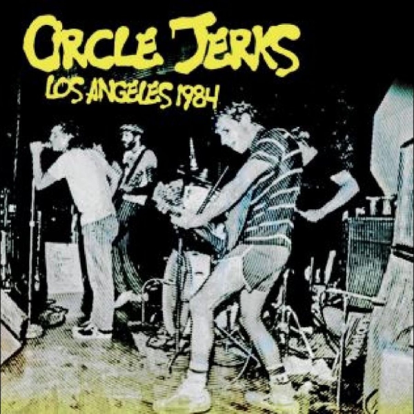 Circle Jerks - Los Angeles 1984 in the group CD / Bestsellers at Bengans Skivbutik AB (5687461)