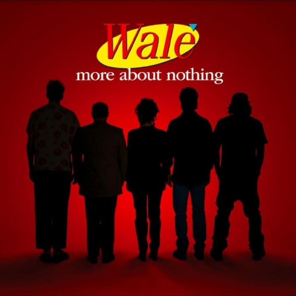 Wale - More About Nothing in the group VINYL / Bestsellers at Bengans Skivbutik AB (5687601)
