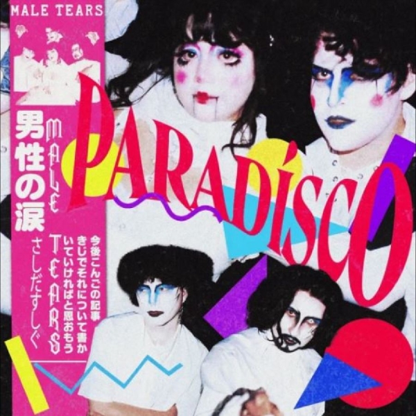 Male Tears - Paradísco in the group VINYL / Bestsellers at Bengans Skivbutik AB (5687699)