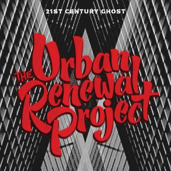 Urban Renewal Project - 21St Century Ghost in the group CD / Bestsellers at Bengans Skivbutik AB (5688261)