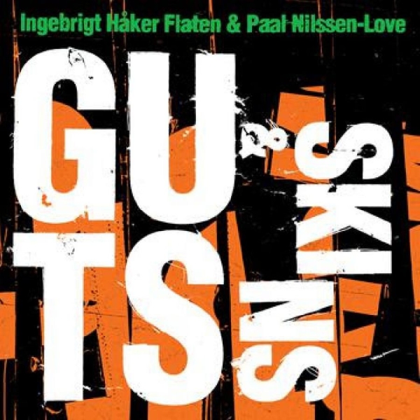 Ingebrigt Håker Flaten & Paal Nilss - Guts & Skins in the group CD / Bestsellers at Bengans Skivbutik AB (5688353)