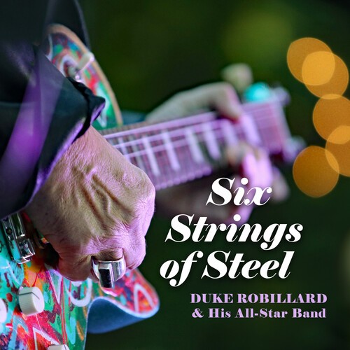 Duke Robillard - Six Strings Of Steel (Black Vinyl) in the group VINYL / Blues at Bengans Skivbutik AB (5688522)