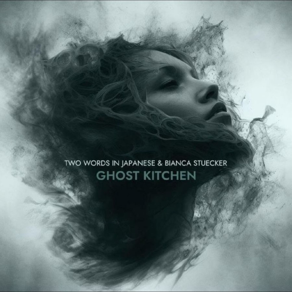 Two Words In Japanese & Bianca Stüc - Ghost Kitchen in the group CD / Bestsellers at Bengans Skivbutik AB (5688723)