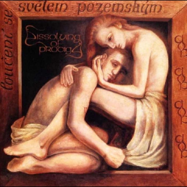 Dissolving Of Prodigy - Lou?Ení Se Sv?Tem Pozemským in the group CD / Bestsellers at Bengans Skivbutik AB (5688835)