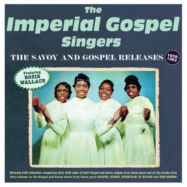 Imperial Gospel Singers The - The Savoy & Gospel Releases 1958-62 in the group CD / Bestsellers at Bengans Skivbutik AB (5688894)