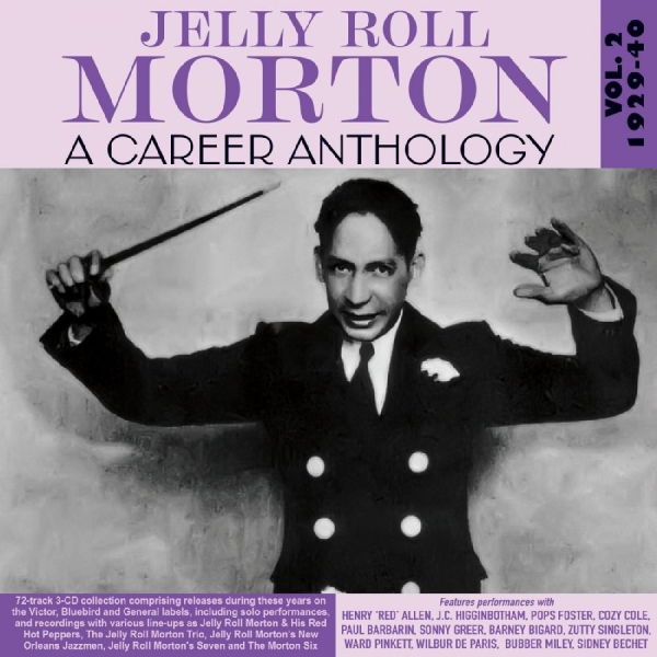 Jelly Roll Morton - A Career Anthology Vol. 2 1929-40 in the group CD / Bestsellers at Bengans Skivbutik AB (5688898)