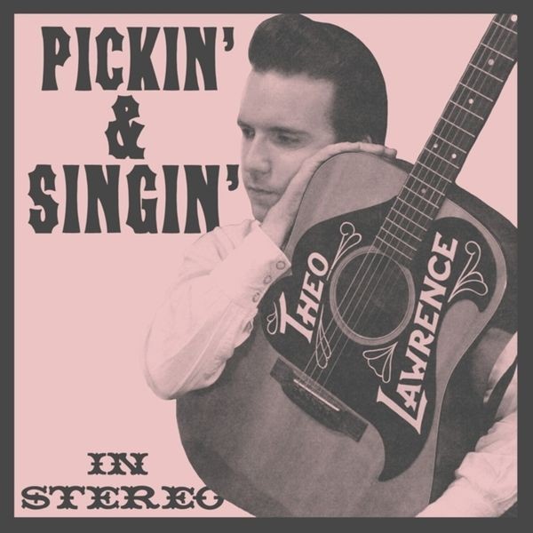 Theo Lawrence - Pickin & Singin' in the group VINYL / Pop-Rock at Bengans Skivbutik AB (5688929)