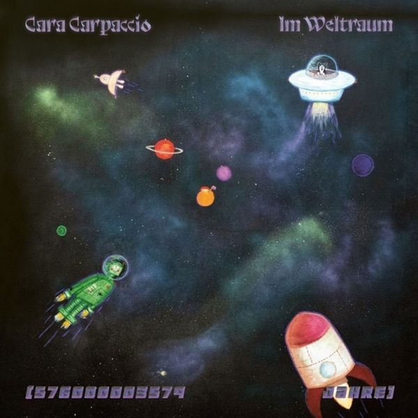 Cara Carpaccio - Im Weltraum (576000003579 Jahre) in the group VINYL / Pop-Rock at Bengans Skivbutik AB (5688977)