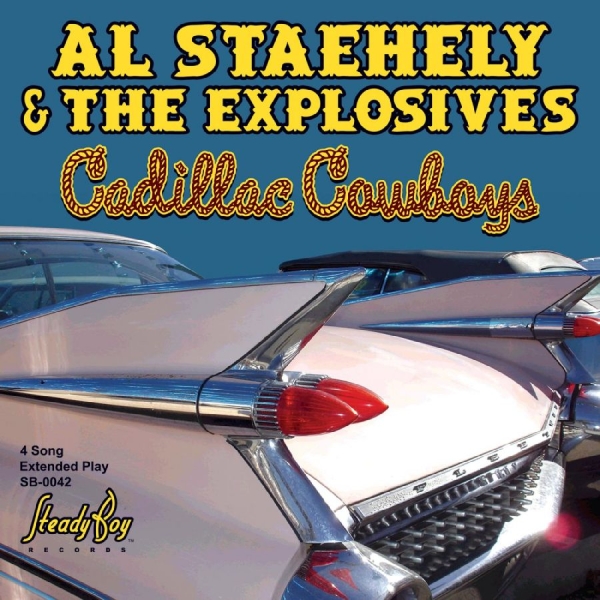 Al Staehely & The Explosives - Cadillac Cowboys Ep in the group CD / Bestsellers at Bengans Skivbutik AB (5689238)