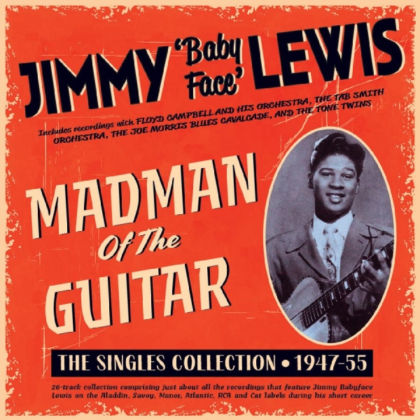 Jimmy 'Baby Face' Lewis - Madman Of The Guitar - The Singles in the group CD / Bestsellers at Bengans Skivbutik AB (5689258)