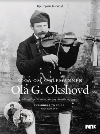 Okshovd Ola G. - Soga Om Spelemannen Ola G. Okshovd in the group OTHER / Books at Bengans Skivbutik AB (5689336)