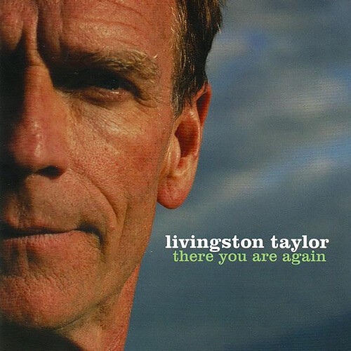 Livingston Taylor - There You Are Again in the group CD / Pop-Rock at Bengans Skivbutik AB (5689482)