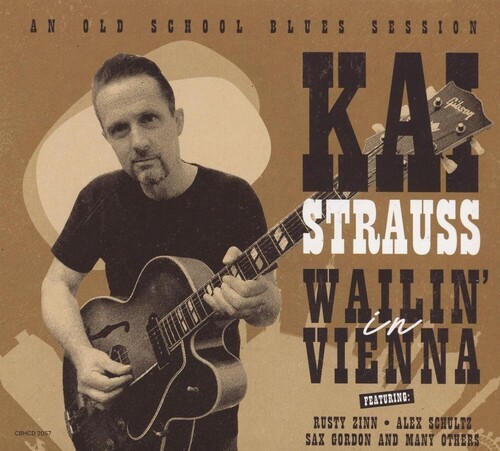 Kai Strauss - Wailin' In Vienna in the group CD / Blues at Bengans Skivbutik AB (5689772)