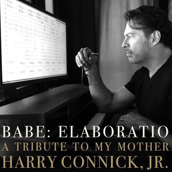 Harry Connick Jr. - Babe: Elaboratio - A Tribute To My Mother in the group OUR PICKS / Friday Releases / at Bengans Skivbutik AB (5689907)