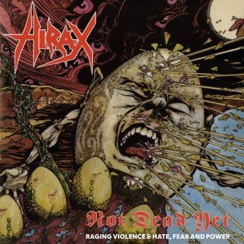 Hirax - Not Dead Yet (Raging Violence + Hat in the group CD / Hårdrock at Bengans Skivbutik AB (5689988)