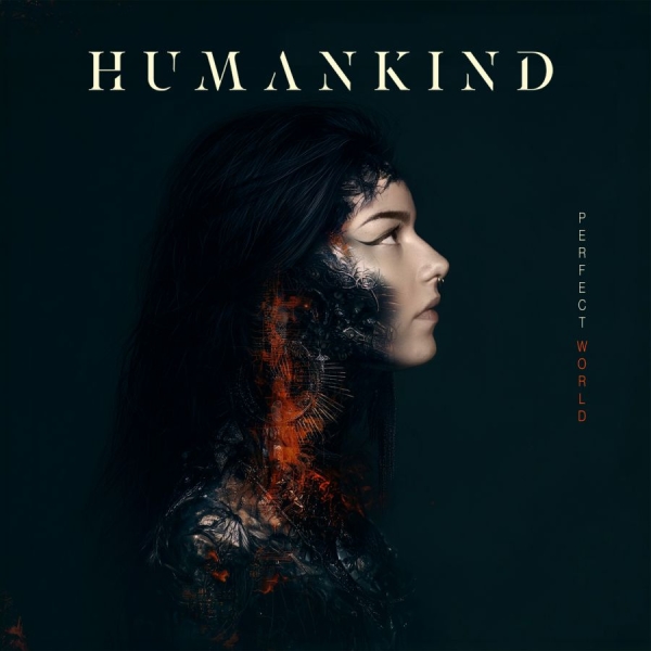 Humankind - Perfect World in the group CD / Upcoming releases / Hårdrock at Bengans Skivbutik AB (5690958)