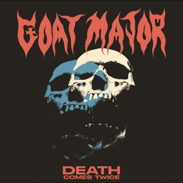 Goat Major - Death Comes Twice in the group CD / Upcoming releases / Hårdrock at Bengans Skivbutik AB (5691571)