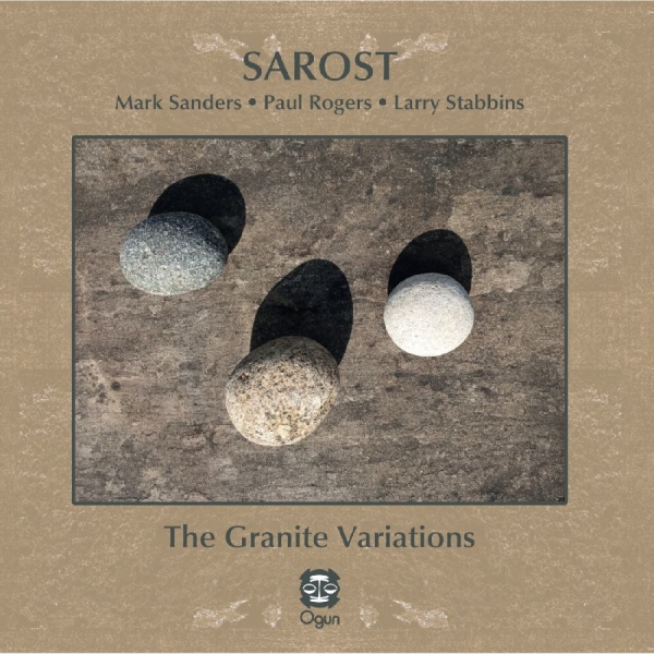 Mark Sanders Paul Rogers & Larry S - Sarost: The Granite Variations in the group CD / New releases / Jazz at Bengans Skivbutik AB (5691710)