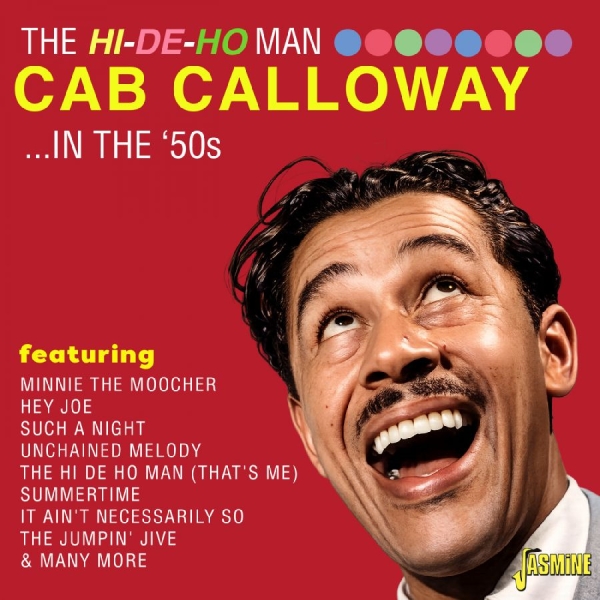 Cab Calloway - The Hi-De-Ho Man - In The ?50S in the group CD / Upcoming releases / Jazz at Bengans Skivbutik AB (5691867)