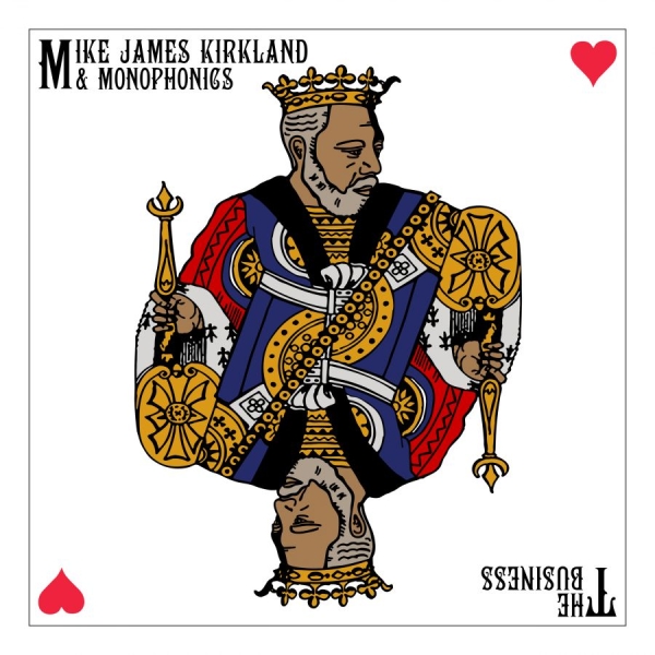 Mike James Kirkland & Monophonics - The Business in the group VINYL / Upcoming releases / RnB-Soul at Bengans Skivbutik AB (5691901)
