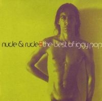 Iggy Pop - Nude & Rude Best Of in the group Labels /  at Bengans Skivbutik AB (569194)