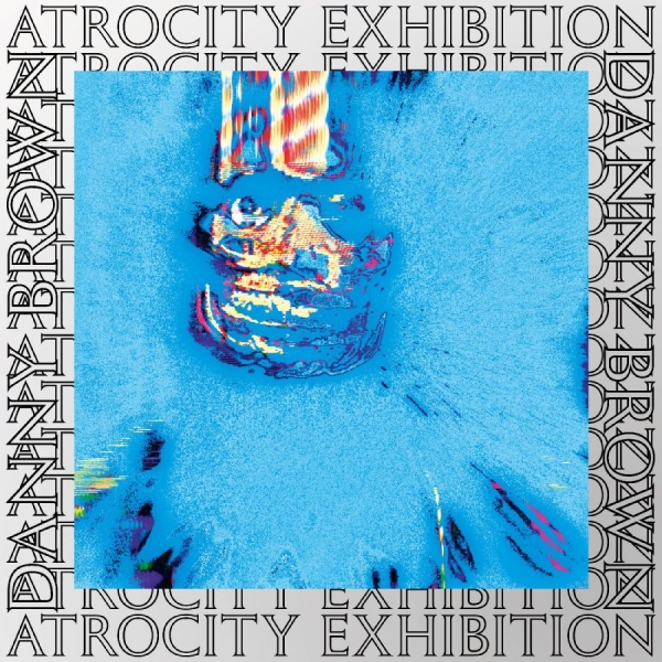 Brown Danny - Atrocity Exhibition - 10 Year Anniv in the group VINYL / Upcoming releases / Hip Hop-Rap,Pop-Rock at Bengans Skivbutik AB (5692082)